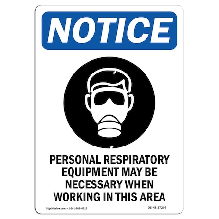 Signmission OSHA Sign, Personal Respiratory With Symbol, 14in X 10in Rigid Plastic, 10" W, 14" H, Portrait OS-NS-P-1014-V-17204